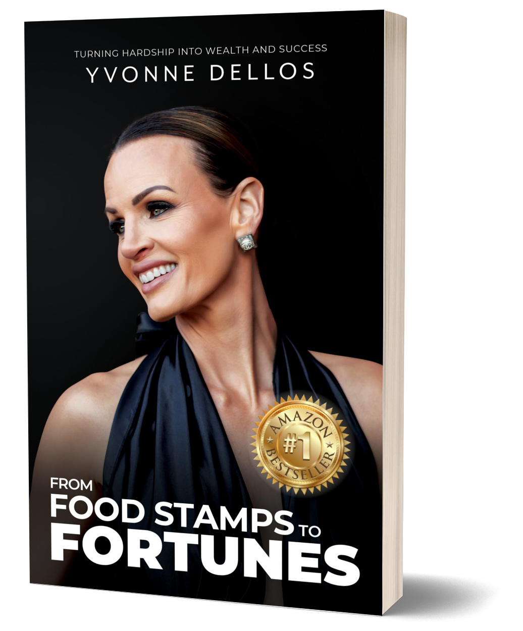 The Best of Yvonne Dellos - From Food Stamps To Fortunes Book